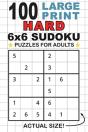 100 Large Print Hard 6x6 Sudoku Puzzles For Adults - Preview