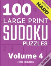 Capa do artigo 100 Large Print Hard Sudoku Puzzles - Volume 4 - One Puzzle Per Page - Solutions Included - Puzzle Book For Adults