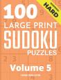 100 Large Print Hard Sudoku Puzzles - Volume 5 - One Puzzle Per Page - Solutions Included - Puzzle Book For Adults - Preview