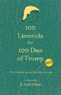 100 Limericks For 100 Days Of Trump - Preview