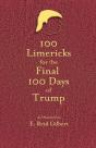 100 Limericks For The 100 Final Days Of Trump - Preview