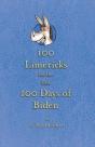 100 Limericks For The First 100 Days Of Biden - Preview