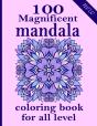 100 Magnificent Mandala Coloring Book For All Level - Preview