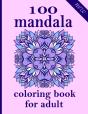 100 Mandala Coloring Book For Adults - Preview