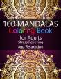 100 Mandalas Coloring Book For Adults Stress Relieving And Relaxation - Preview