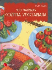 Capa do artigo 100 Maneiras Cozinha Vegetariana