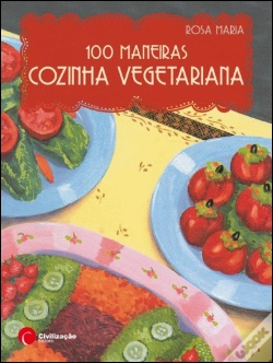 Capa do artigo 100 Maneiras Cozinha Vegetariana