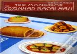 100 Maneiras de Cozinhar Bacalhau
