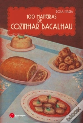 100 Maneiras de Cozinhar Bacalhau