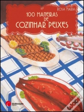 100 Maneiras de Cozinhar Peixe