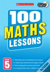 100 Maths Lessons: Year 5