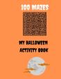 100 Mazes My Halloween Activity Book - Preview