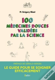Capa do artigo 100 Médecines Douces Validees Par La Science : Le Guide Pour Se Soigner Efficacement