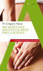 100 Médecines Douces Validées Par La Science : Le Guide Pour Se Soigner Efficacement - Preview