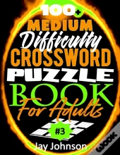 100+ Medium Difficulty Crossword Puzzle Book For Adults