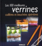 Capa do artigo 100 Meilleures Verrines Cuilleres Et Bouchees Aperitives