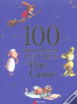 Capa do artigo 100 Merveilleuses Histoires Du Père Castor