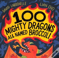 Capa do artigo 100 Mighty Dragons All Named Broccoli