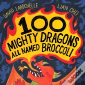 100 Mighty Dragons All Named Broccoli