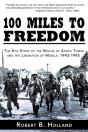 100 Miles To Freedom - Preview