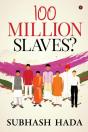 100 Million Slaves? - Preview