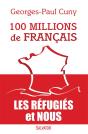 100 Millions De Français ; Les Réfugiés Et Nous - Preview