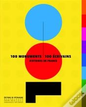 Capa do artigo 100 Monuments ; 100 Écrivains ; Histoire De France