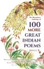 100 More Great Indian Poems - Preview