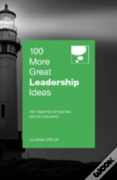 100 More Great Leadership Ideas