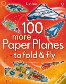 Capa do artigo 100 More Paper Planes To Fold And Fly