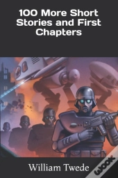 100 More Short Stories And First Chapters