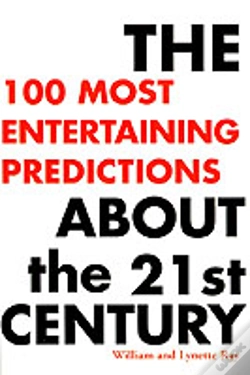 Capa do artigo 100 Most Entertaining Predictions About The 21st Century