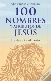 Capa do artigo 100 Nombres Y Atributos De Jesús: Un Devocional Diario