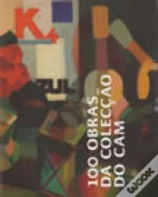 Capa do artigo 100 Obras da Colecção do CAM