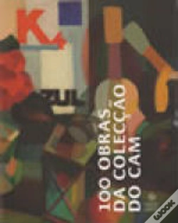 Capa do artigo 100 Obras da Colecção do CAM