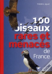 Capa do artigo 100 Oiseaux Rares Et Menaces De France