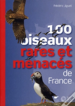 Capa do artigo 100 Oiseaux Rares Et Menaces De France