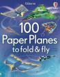 100 Paper Planes To Fold And Fly - Preview