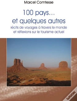 Capa do artigo 100 Pays...Et Quelques Autres ; Récits De Voyages À Travers Le Monde Et Réflexion Sur Le Tourisme Actuel