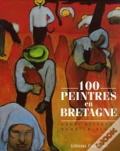 100 Peintres En Bretagne