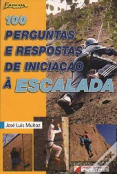 100 Perguntas e Respostas de Iniciação à Escalada