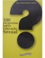 100 Perguntas Sobre Educação Sexual - Preview