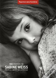 100 Photos De Sabine Weiss Pour La Liberté De La Presse