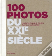 100 Photos Du Xxie Siecle