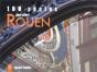 100 Photos Pour Aimer Rouen - Preview