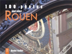 Capa do artigo 100 Photos Pour Aimer Rouen