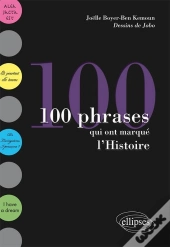 100 Phrases Qui Ont Marqué L'Histoire