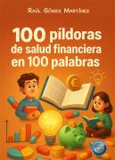100 Pildoras De Salud Financiera En 100 Palabras