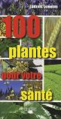 100 Plantes Pour Votre Santé - Preview