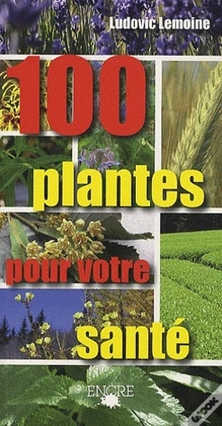 Capa do artigo 100 Plantes Pour Votre Santé